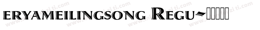 eryameilingsong Regu字体转换